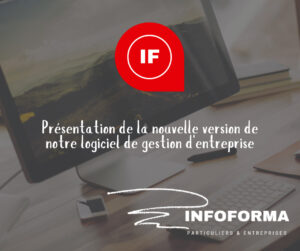 Présentation de la nouvelle version de notre logiciel de gestion d'entreprise
